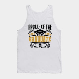 Proud Of The 2021 Graduate Graduation Gift Tank Top